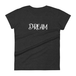 Dream T-Shirt