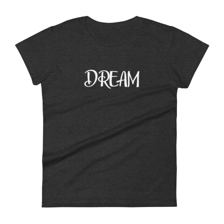 Dream T-Shirt
